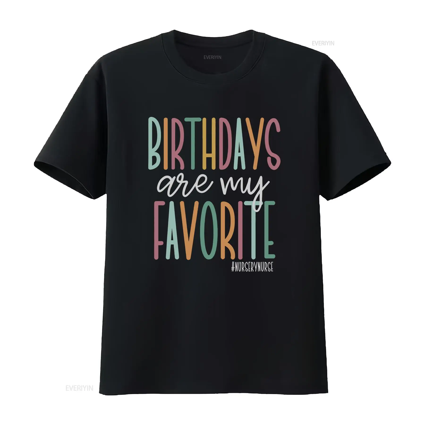Baby Nursery Nurse - Verjaardagen zijn mijn favoriete T-shirt voor